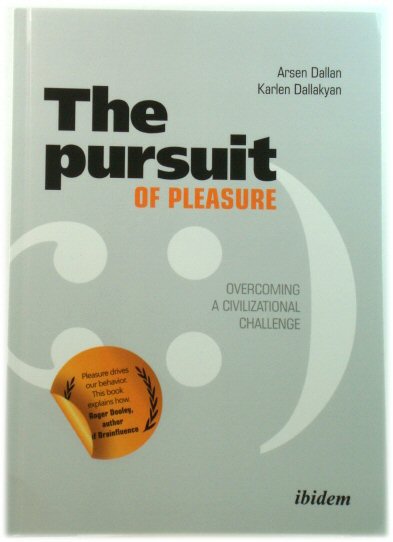 The Pursuit of Pleasure - Overcoming a Civilizational Challenge