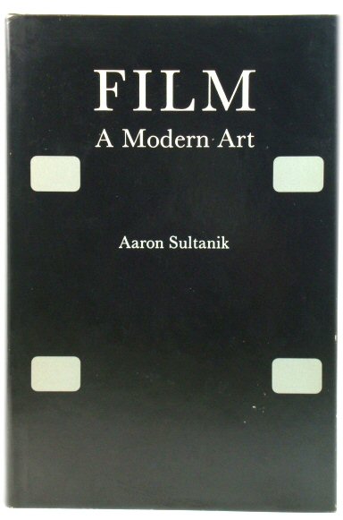 Film: A Modern Art