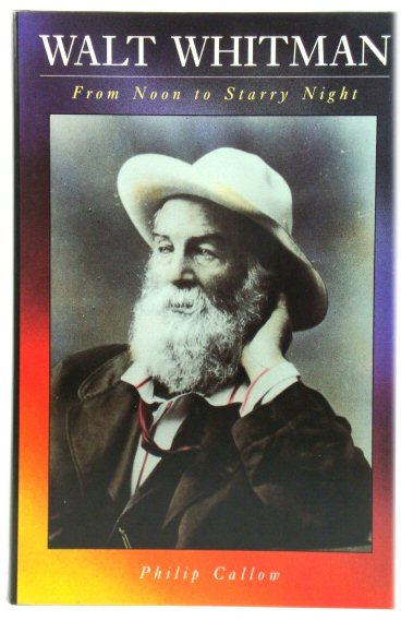 Walt Whitman: From Noon to Starry Night