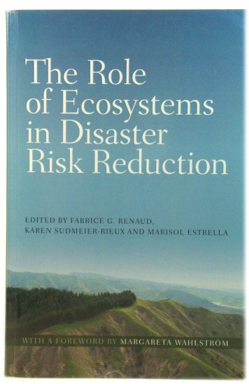 The Role of Ecosystems in Disaster Risk Reduction