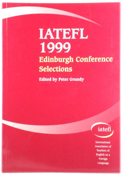 IATEGL 1999: Edinburgh Conference Selections