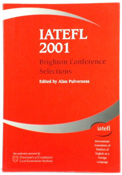IATEGL 2001: Brighton Conference Selections