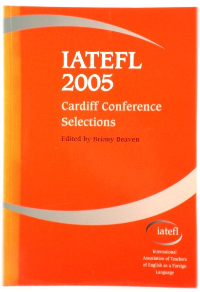 IATEGL 2005: Cardiff Conference Selections