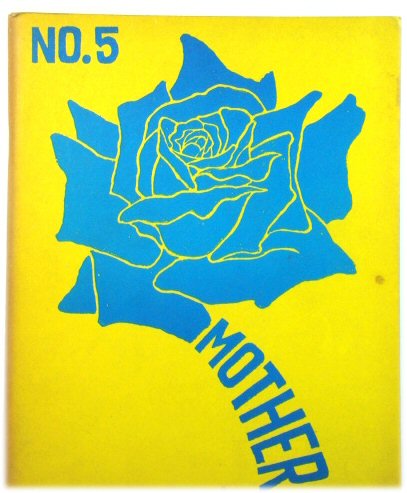 Mother: A Journal of New Literature, No. 5: Special Double Issue, Summer 1965