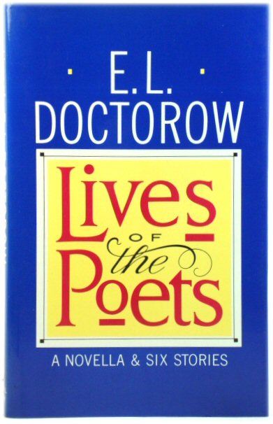 Lives of the Poets: A Novella and Six Stories