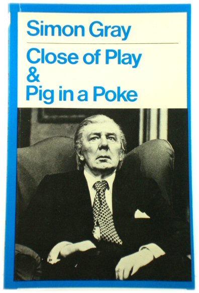 Close of Play and Pig in a Poke