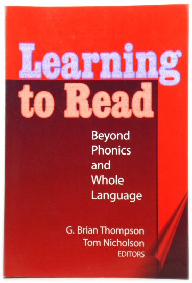 Learning to Read: Beyond Phonics and Whole Language (Language and Literary Series)