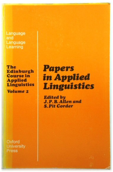 The Edinburgh Course in Applied Linguistics, Volume Two: Papers in Applied Linguistics (Language and Language Learning)