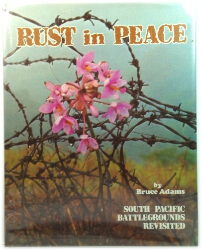 Rust in Peace: South Pacific Battlegrounds Revisited