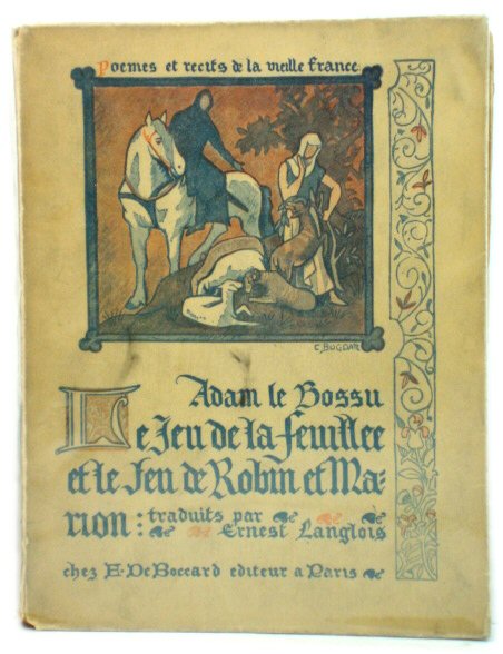 Le Jeu De La FeuillEe et Le Jeu De Robin et Marion (PoEmes et REcits De La Vieille France)