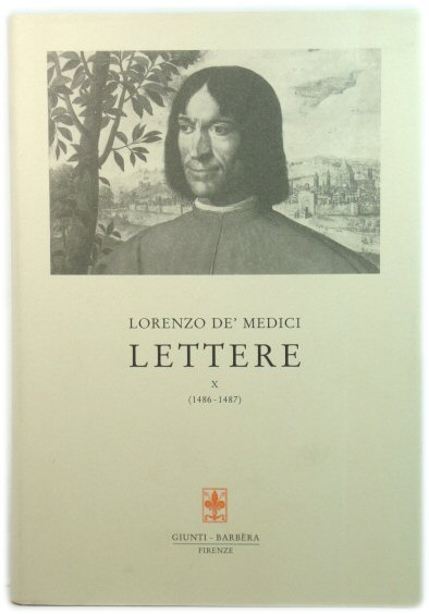 Lorenzo De' Medici: Lettere X (1486 - 1487)