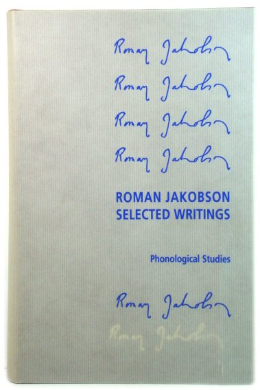 Roman Jakobson: Selected Writings I: Phonological Studies