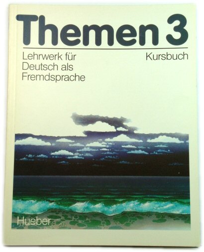 Themen 3: Lehrwerk fUr Deutsch Als Fremdsprache Kursbuch
