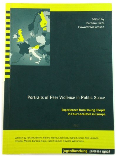 Portraits of Peer Violence in Public Space: Experiences from Young People in Four Localities in Europe
