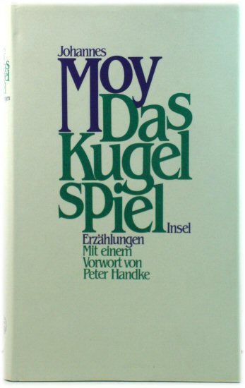 Das Kugelspiel: ErzAhlungen