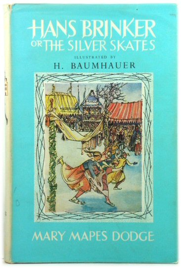 Hans Brinker or the Silver Skates