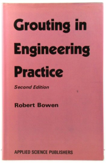 Grouting in Engineering Practice: Second Edition