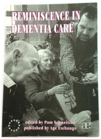 Reminiscence in Dementia Care