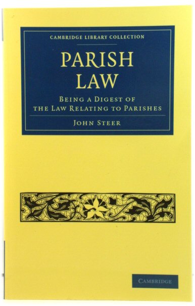 Parish Law: Being a Digest of the Law Relating to Parishes