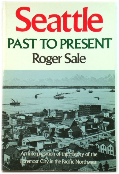 Seattle, Past to Present