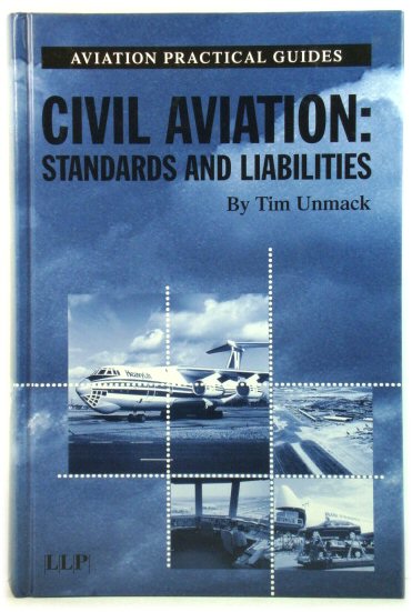 Civil Aviation: Standards and Liabilities (Aviation Practical Guides)