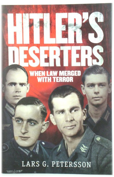 Hitler's Deserters: When Law Merged with Terror