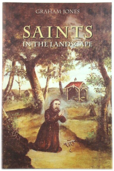 Saints in the Landscape: Heaven and Earth in Religious Dedications