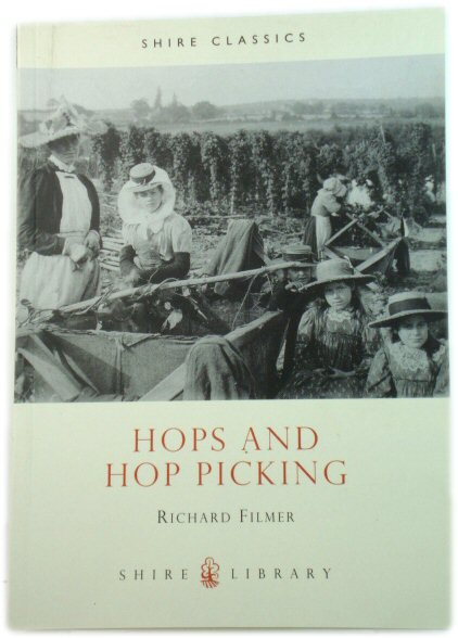 Hops and Hop Picking (Shire Library)