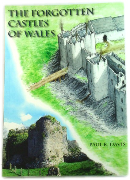 The Forgotten Castles of Wales