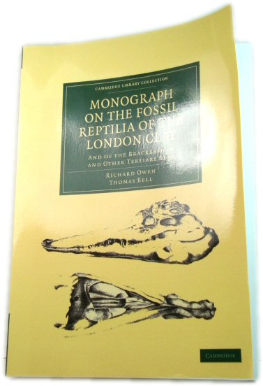Monograph on the Fossil Reptilia of the London Clay and of the Bracklesham and Other Tertiary Beds (Cambridge Library Collection)