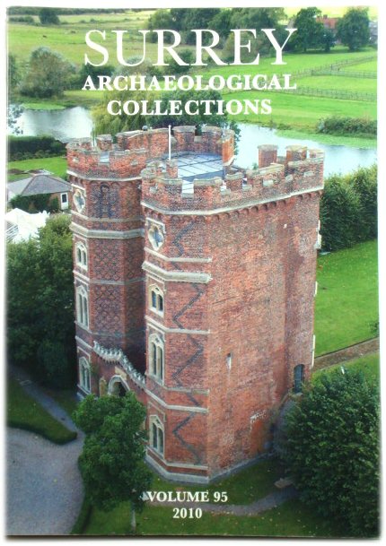 Surrey Archaeological Collections, Relating to the History and Antiquities of the County, Vol. 95