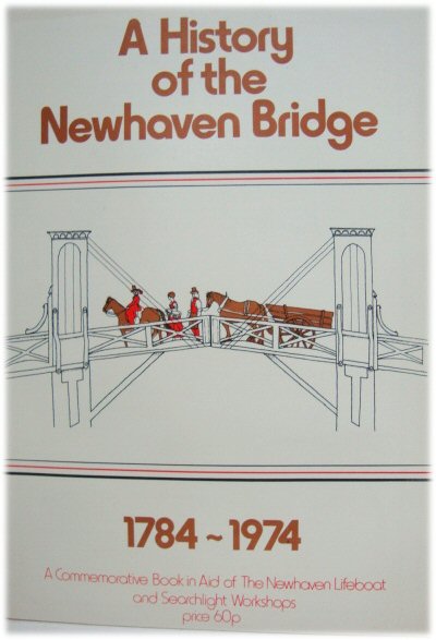 A History of the Newhaven Bridge, 1784 - 1974