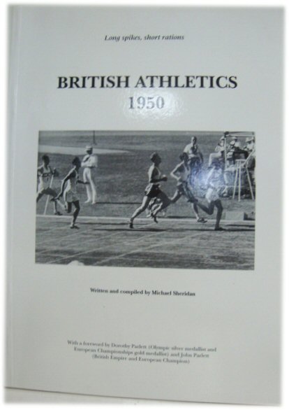 Long Spikes, Short Rations: British Athletics 1950