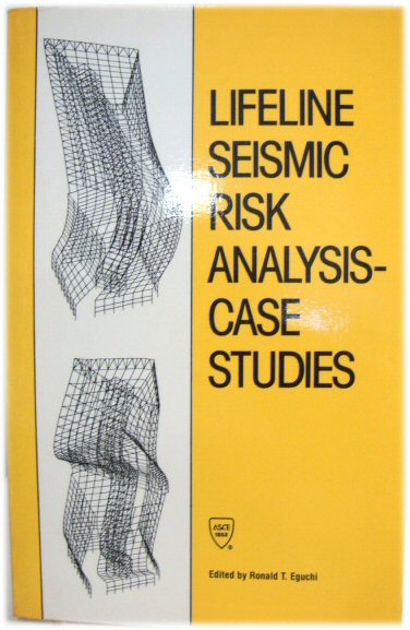 Lifeline Seismic Risk Analysis - Case Studies