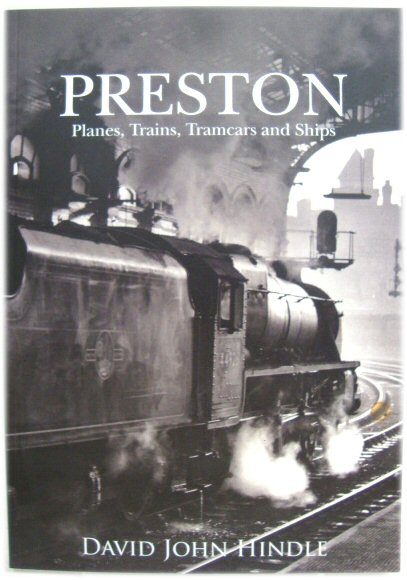 Preston: Planes, Trains, Tramcars and Ships