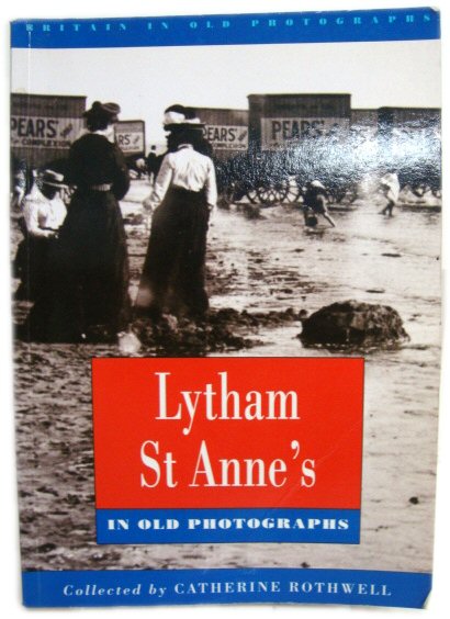 Lytham St Anne's in Old Photographs
