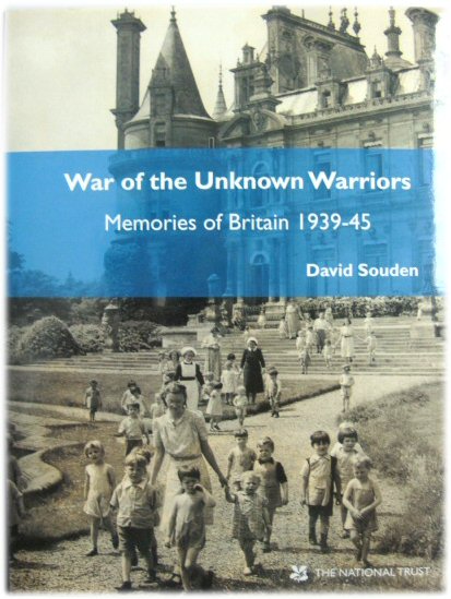 War of the Unknown Warriors: Memories of Britain 1939-1945
