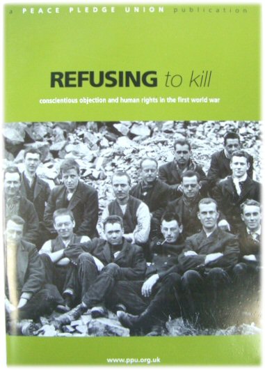 Refusing to Kill: Conscientious Objection and Human Rights in the First World War