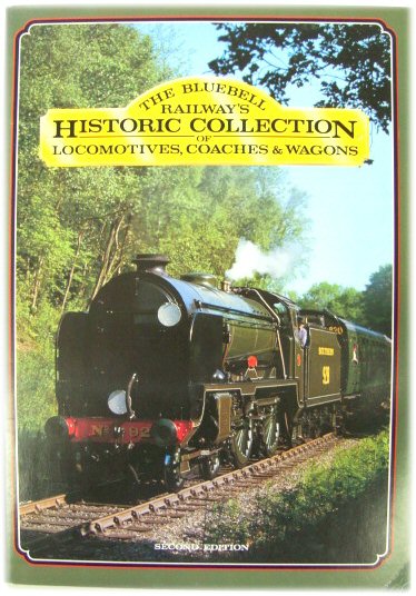The Bluebell Railway's Historic Collection of Locomotives, Coaches & Wagons