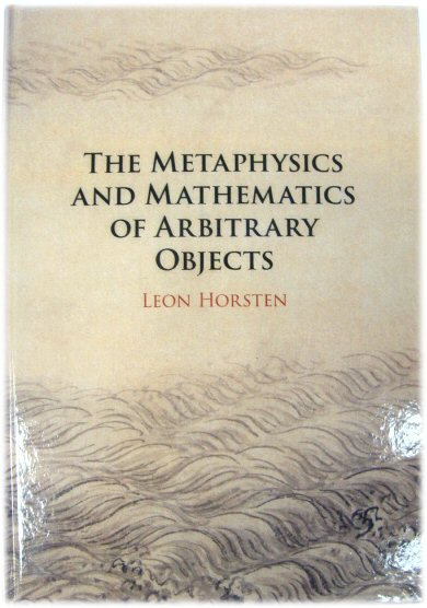 The Metaphysics and Mathematics of Arbitrary Objects