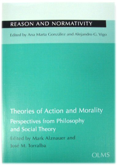 Theories of Action and Morality: Perspectives from Philosophy and Social Theory
