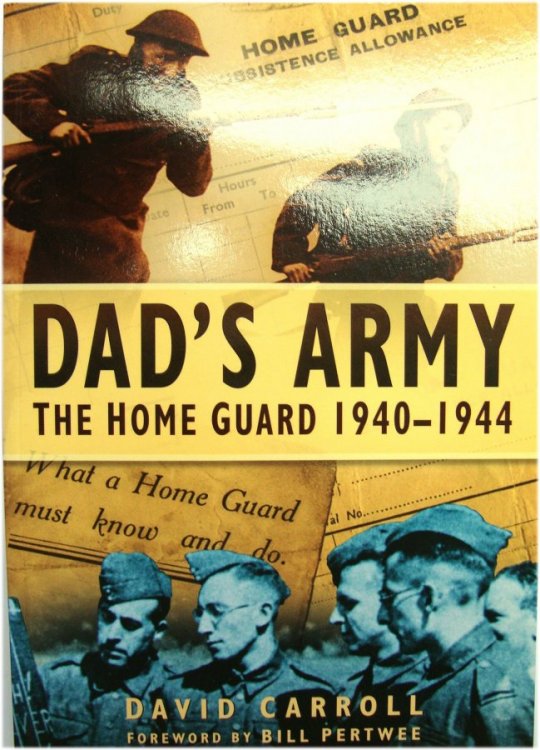 Dad's Army: The Home Guard 1940-1944