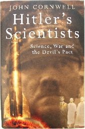Hitler's Scientists: Science, War and the Devil's Pact