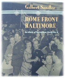 Home Front Baltimore: An Album of Stories from World War II