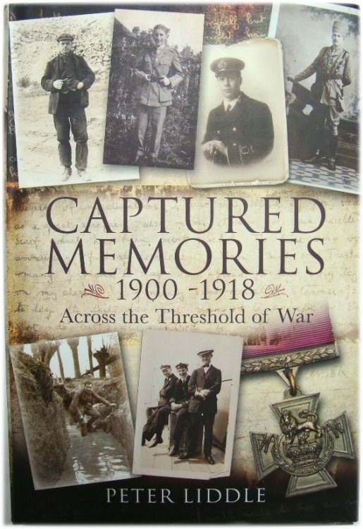 Captured Memories 1900-1918: Across the Threshold of War
