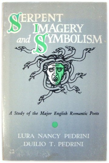 Serpent Imagery and Symbolism: A Study of the Major English Romantic Poets