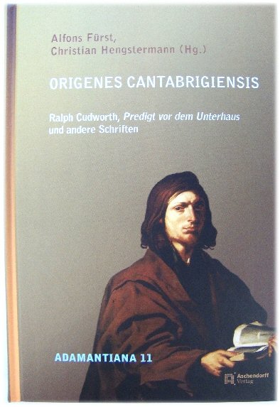Origenes Cantabrigiensis: Ralph Cudworth, Predigt vor dem Unterhaus Und Andere Schriften