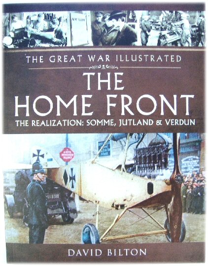The Home Front: The Realization - Somme, Jutland and Verdun