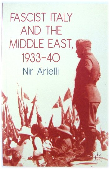 Fascist Italy and the Middle East, 1933-40