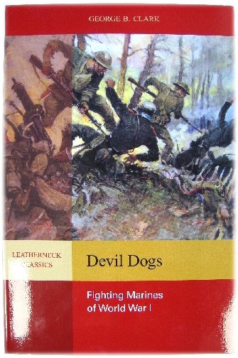 Devil Dogs: Fighting Marines of World War I